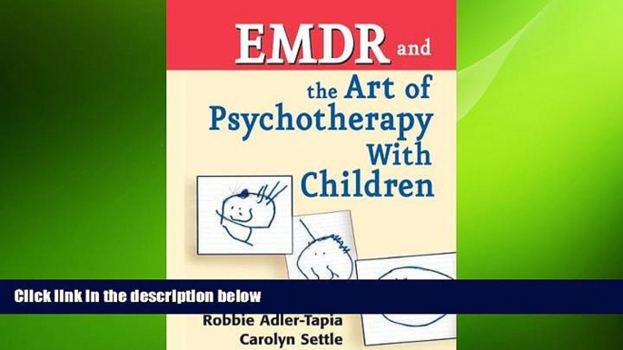 Big Deals  EMDR and The Art of Psychotherapy With Children  Best Seller Books Most Wanted