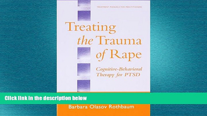 Big Deals  Treating the Trauma of Rape: Cognitive-Behavioral Therapy for PTSD  Best Seller Books