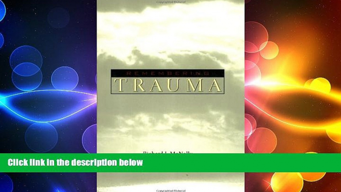 Big Deals  Remembering Trauma  Best Seller Books Most Wanted