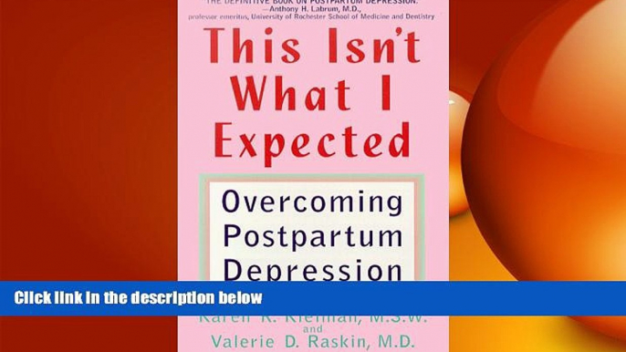 Big Deals  This Isn t What I Expected: Overcoming Postpartum Depression  Free Full Read Most Wanted