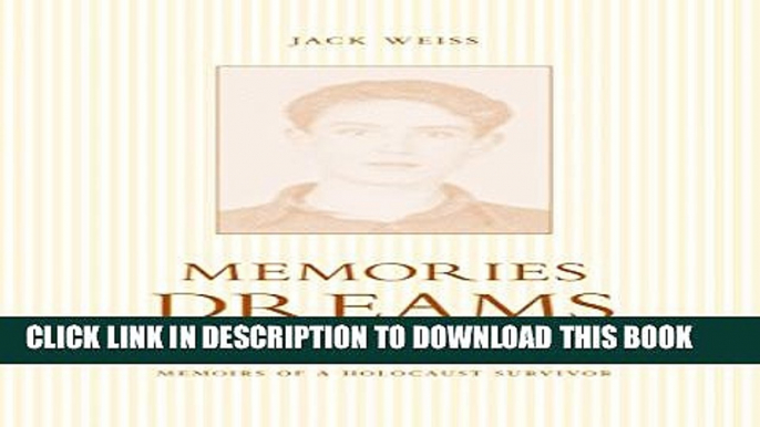 Collection Book Memories, Dreams, Nightmares: Memoirs of a Holocaust Survivor (Legacies Shared)