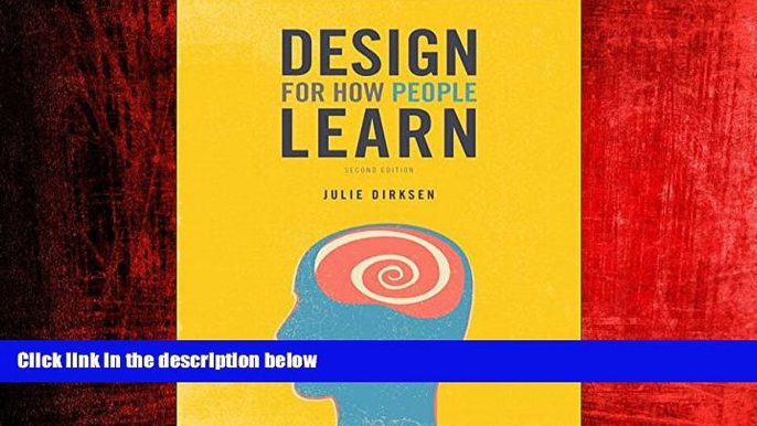 For you Design for How People Learn (2nd Edition) (Voices That Matter)