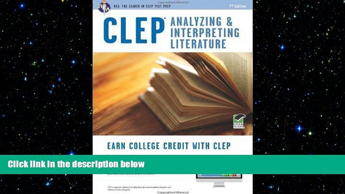 complete  CLEPÂ® Analyzing   Interpreting Literature Book + Online (CLEP Test Preparation)