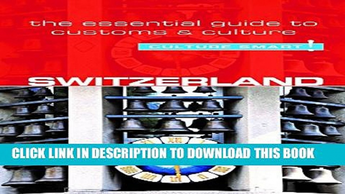 [PDF] Switzerland - Culture Smart!: The Essential Guide to Customs   Culture Popular Online