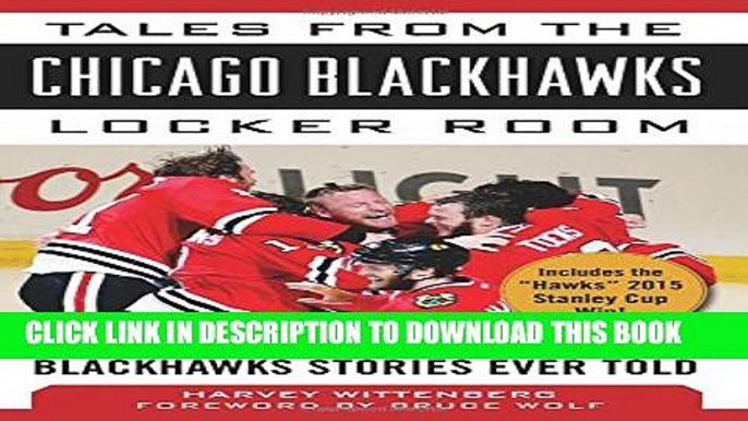 [PDF] Tales from the Chicago Blackhawks Locker Room: A Collection of the Greatest Blackhawks