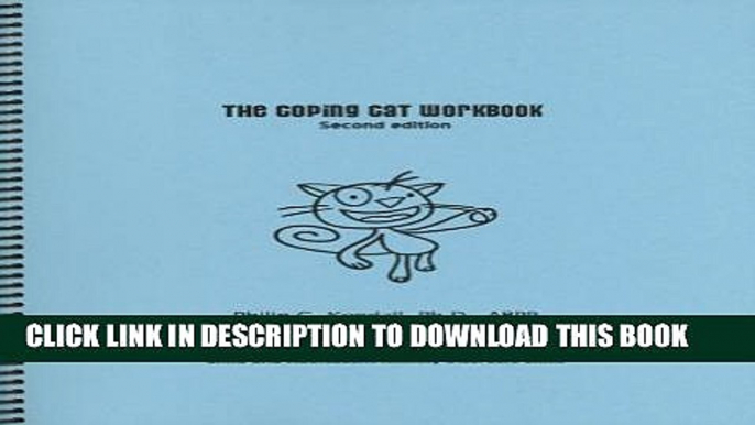 [New] Coping Cat Workbook, Second Edition (Child Therapy Workbooks Series) Exclusive Full Ebook