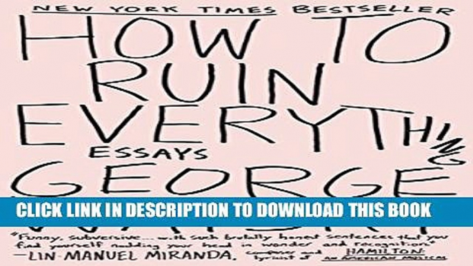 [PDF] How to Ruin Everything: Essays Full Online