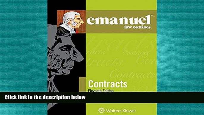 complete  Emanuel Law Outline: Contracts (Emanuel Law Outlines)