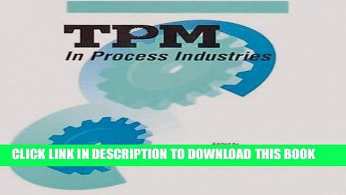 [PDF] TPM in Process Industries (Step-By-Step Approach to TPM Implementation) Full Online