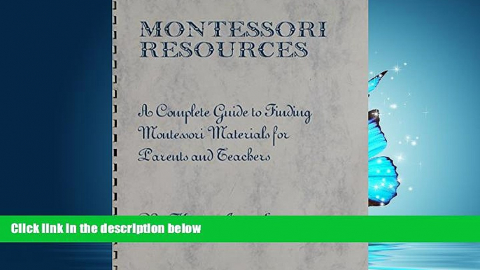 Popular Book Montessori Resources: A Complete Guide to Finding Montessori Materials for Parents