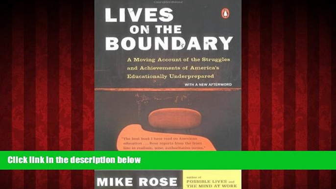 For you Lives on the Boundary: A Moving Account of the Struggles and Achievements of America s