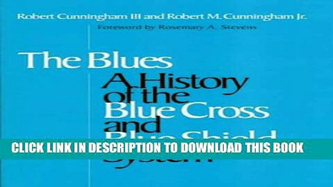 [PDF] Blues: A History of the Blue Cross and Blue Shield System Popular Colection