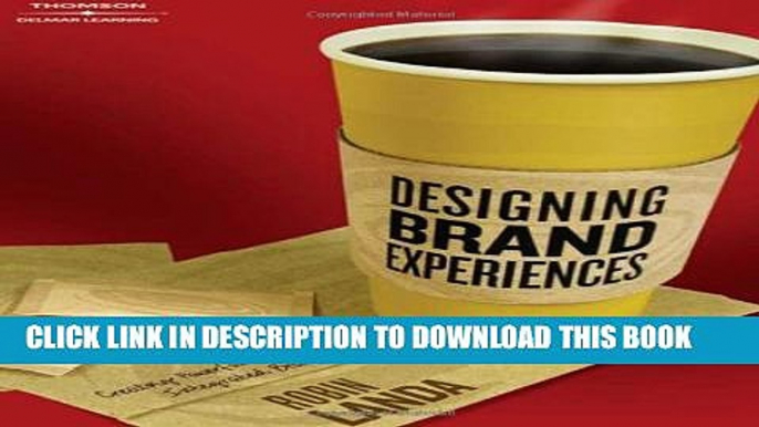 [PDF] Designing Brand Experience: Creating Powerful Integrated Brand Solutions (Graphic