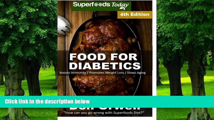 Big Deals  Food For Diabetics: Over 200 Diabetes Type-2 Quick   Easy Gluten Free Low Cholesterol