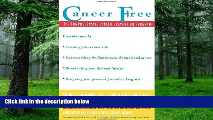 Big Deals  Cancer Free: The Comprehensive Cancer Prevention Program  Best Seller Books Best Seller