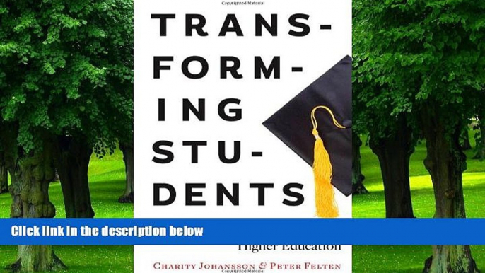 Big Deals  Transforming Students: Fulfilling the Promise of Higher Education  Best Seller Books