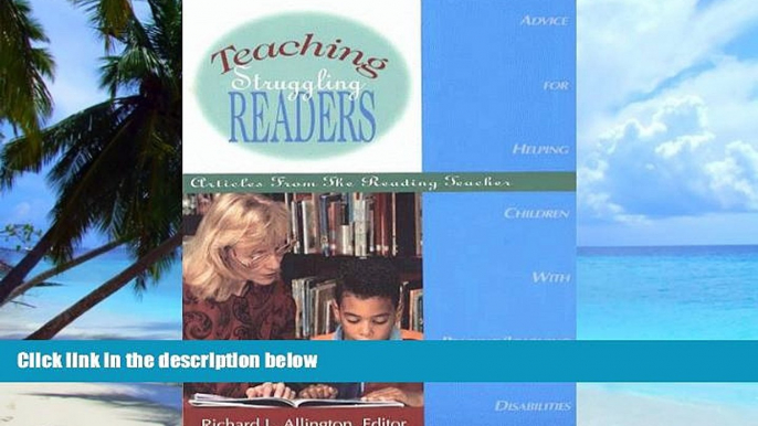 Big Deals  Teaching Struggling Readers: Articles from the Reading Teacher  Best Seller Books Most