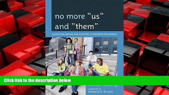 Big Deals  No More "Us" and "Them": Classroom Lessons and Activities to Promote Peer Respect  Free