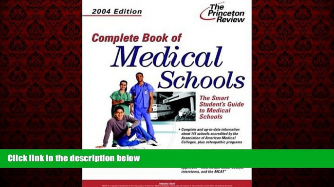 Big Deals  Complete Book of Medical Schools, 2004 Edition (Graduate School Admissions Gui)  Best