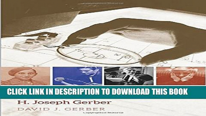 [PDF] The Inventor s Dilemma: The Remarkable Life of H. Joseph Gerber Full Online