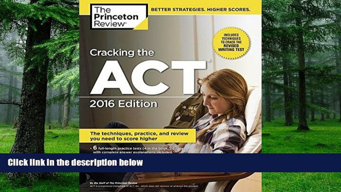 Big Deals  Cracking the ACT with 6 Practice Tests, 2016 Edition (College Test Preparation)  Free