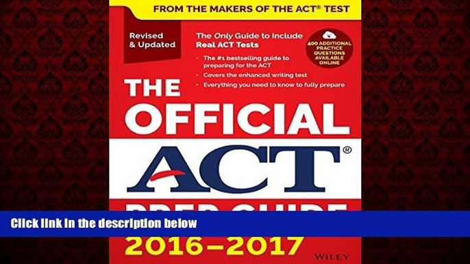 Big Deals  The Official ACT Prep Guide, 2016 - 2017  Free Full Read Most Wanted