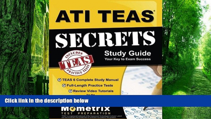 Big Deals  ATI TEAS Secrets Study Guide: TEAS 6 Complete Study Manual, Full-Length Practice Tests,