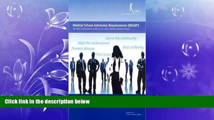 Big Deals  Medical School Admission Requirements (MSAR) 2011-2012: The Most Authoritative Guide to