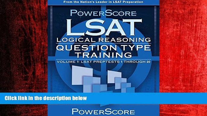 Big Deals  PowerScore LSAT Logical Reasoning: Question Type Training (Powerscore Test