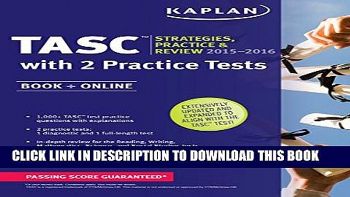 [New] Kaplan TASC 2015-2016 Strategies, Practice, and Review with 2 Practice Tests: Book + Online