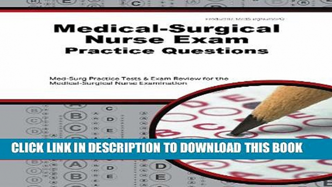 Collection Book Medical-Surgical Nurse Exam Practice Questions: Med-Surg Practice Tests   Exam