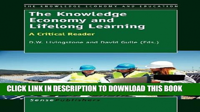 [PDF] The Knowledge Economy and Lifelong Learning: A Critical Reader Full Colection