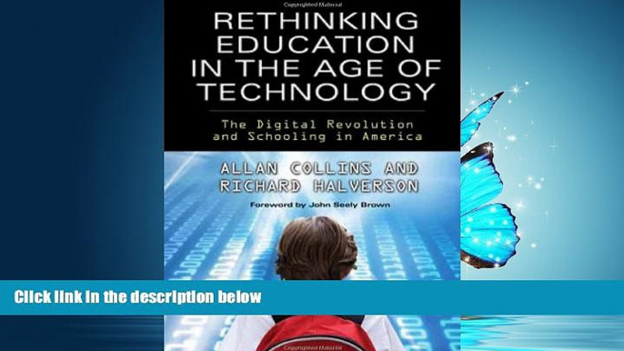 Enjoyed Read Rethinking Education in the Age of Technology: The Digital Revolution and Schooling