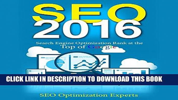 [PDF] Seo 2016: Search Engine Optimization Rank at the Top of Google Full Collection