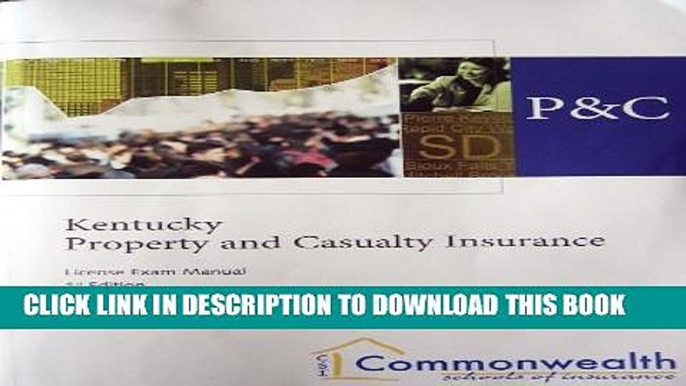 [PDF] Kentucky Property and casualty Insurance: License Exam Manual by Commonwealth Schools of