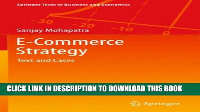 [PDF] E-Commerce Strategy: Text and Cases (Springer Texts in Business and Economics) Full Colection