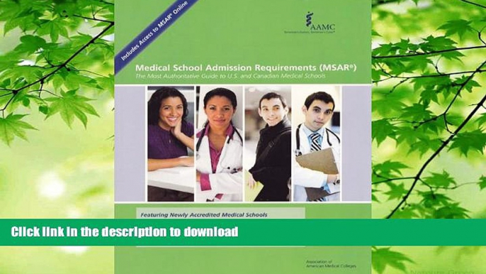 READ BOOK  Medical School Admission Requirements (MSAR): The Most Authoritative Guide to U.S. and