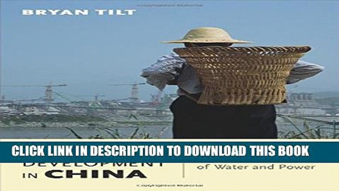 [PDF] Dams and Development in China: The Moral Economy of Water and Power (Contemporary Asia in