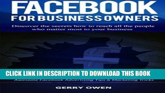 [PDF] Facebook For Business Owners: Awesome Facebook Advertising Tips and Marketing Tricks