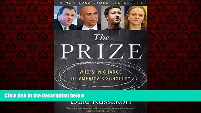 Popular Book The Prize: Who s in Charge of America s Schools?