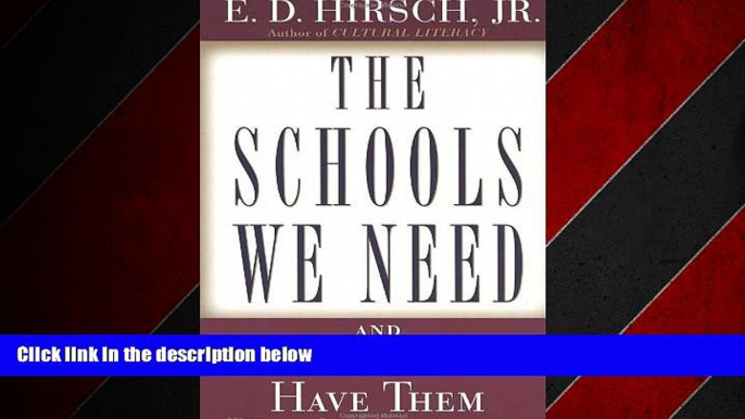 Choose Book The Schools We Need: And Why We Don t Have Them