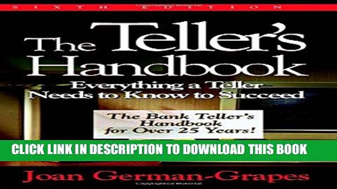 [PDF] The Teller s Handbook: Everything a Teller Needs to Know to Succeed Popular Online