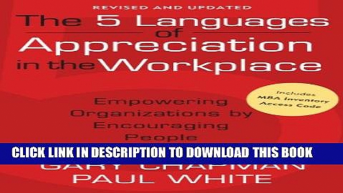 [PDF] The 5 Languages of Appreciation in the Workplace: Empowering Organizations by Encouraging