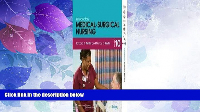 Big Deals  Introductory Medical-Surgical Nursing (Lippincott s Practical Nursing) 10th (tenth)