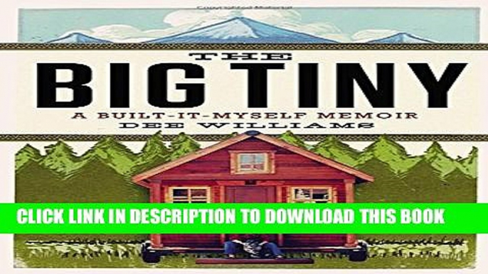 [New] The Big Tiny: A Built-It-Myself Memoir Exclusive Online