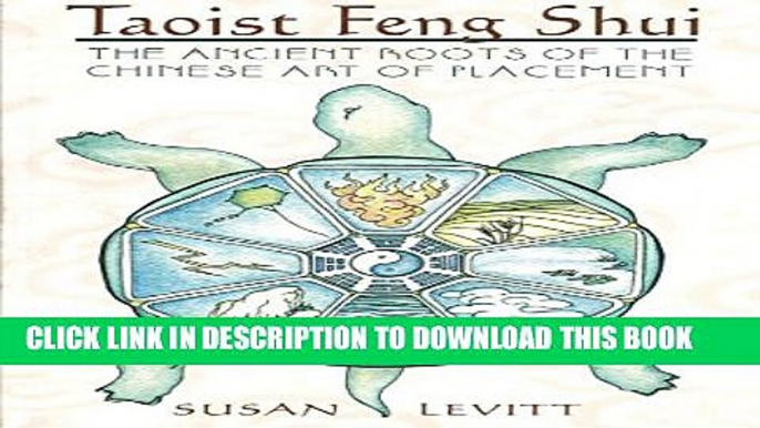 [New] Taoist Feng Shui: The Ancient Roots of the Chinese Art of Placement Exclusive Online