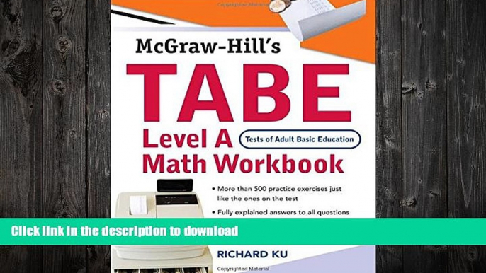 READ  TABE (Test of Adult Basic Education) Level A Math Workbook: The First Step to Lifelong