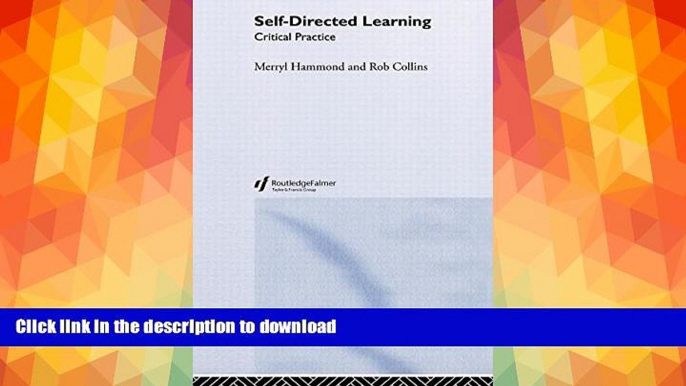 READ BOOK  Self-Directed Learning: Critical Practice  PDF ONLINE