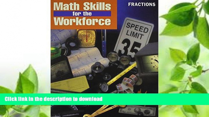 FAVORITE BOOK  Steck-Vaughn Math Skills for the Workforce: Student Workbook Fractions-Math