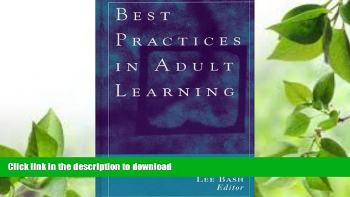 FAVORITE BOOK  Best Practices in Adult Learning (JB - Anker) FULL ONLINE